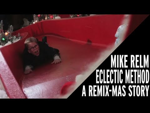 A Remix-mas Story (w/ Eclectic Method)