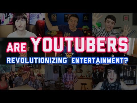 Are YouTubers Revolutionizing Entertainment?