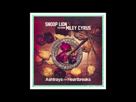 Snoop Lion feat. Miley Cyrus – Ashtrays and Heartbreaks